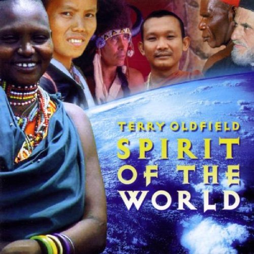 Oldfield Terry Spirit Of The World Amazon Com Music