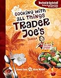 Cooking with All Things Trader Joe's Cookbook (Cooking with Trader Joe's Cookbook)