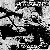 Learning To Cope With Cowardice