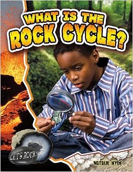 What Is the Rock Cycle? (Let's Rock!), by Natalie Hyde