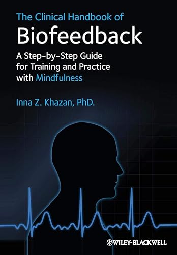 Download The Clinical Handbook of Biofeedback: A Step–by–Step Guide for Training and Practice with Mindfulness PDF