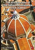 Front cover for the book The Architecture of the Italian Renaissance by Peter Murray