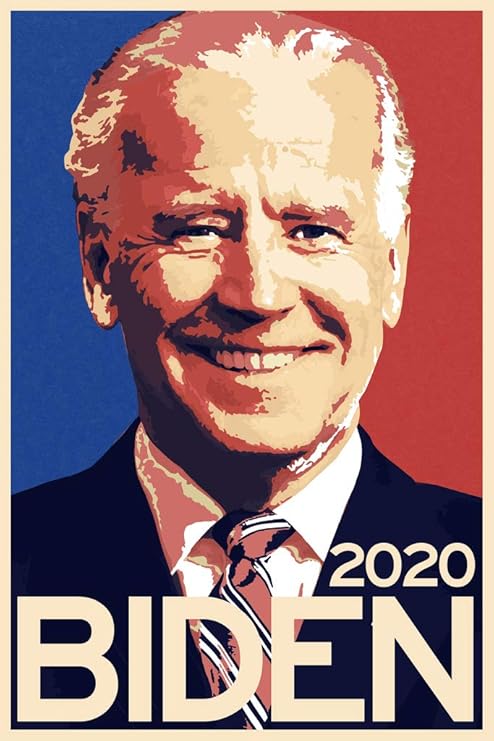 Amazon Com Joe Biden 2020 Sign Campaign For President Presidential Election Vote Hope Democratic Party Liberal Pop Art Cool Wall Decor Art Print Poster 12x18 Posters Prints