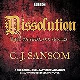 Shardlake: Dissolution: BBC Radio 4 full-cast dramatisation