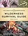 The Unofficial Hunger Games Wilderness Survival Guide