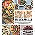 Everyday Whole Grains: 175 New Recipes from Amaranth to Wild Rice, Includes Every Ancient Grain (Cooking Light)