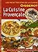 La Cuisine Provencale - Recettes d'Or (French Edition) by 