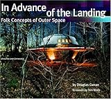 In Advance of the Landing: Folk Concepts of Outer Space by 