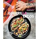 Guerrilla Tacos: Recipes from the Streets of L.A.