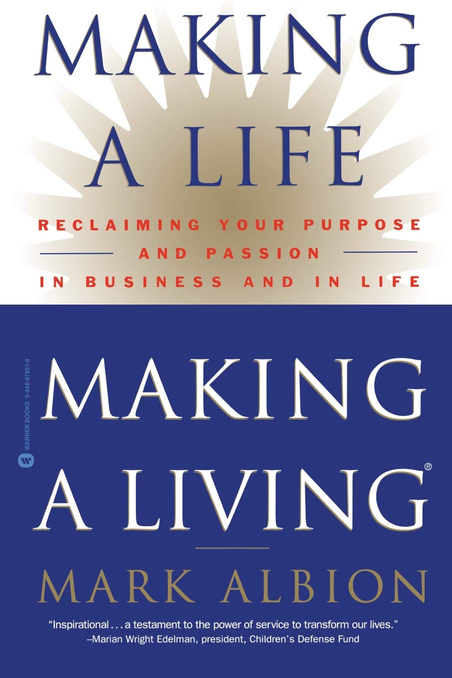 Making A Life Making A Living Reclaiming Your Purpose And - 