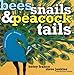 Bees, Snails, & Peacock Tails: Patterns & Shapes . . . Naturally