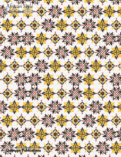 African Style Daily Planner: Daily Spread 2018 July - September Calendar Organizer Appointment Book To Do List, African Style African Style Symmetric Flowers Pattern DP852018Q3 Cover, 8.5x11