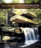 Fallingwater Rising Frank Lloyd Wright E J Kaufmann