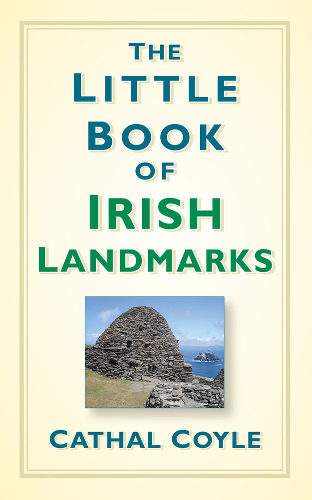 The Little Book Of Irish Landmarks Cathal Coyle - 