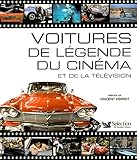 Voitures de légendes du cinéma: et de la télévision by