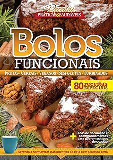 Livro Receitas Práticas e Saudáveis - Bolos Funcionais (Guia da Boa Saúde Livro 11)
