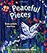 Peaceful Pieces: Poems and Quilts About Peace