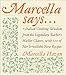 Marcella Says...: Italian Cooking Wisdom from the Legendary Teacher's Master Classes, with 120 of Her Irresistible New Recipes