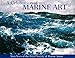A Celebration of Marine Art by 
