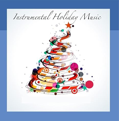 Traditional christmas music Christmas - Instrumental Holiday Music - Amazon.com Music