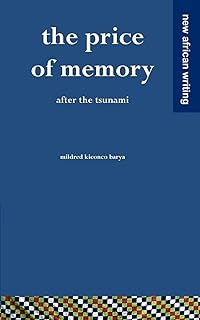The price of memory after the tsunami by mildred kiconco barya 20060301