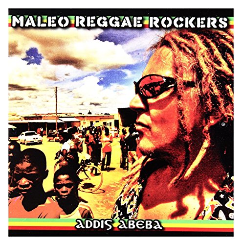 Maleo Reggae Rockers - Addis Abeba - Zortam Music