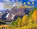Colorado Rocky Mountains 2015 Calendar by Tad Bowman