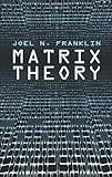 Matrix Theory (Dover Books on Mathematics)