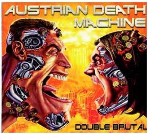 Double Brutal by Austrian Death Machine (2009-09-29)