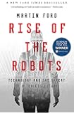 Rise of the Robots: Technology and the Threat of a Jobless Future