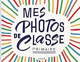 Mes photos de classe primaire by 