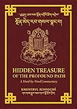Hidden Treasure of the Profound Path: A Word-by-Word Commentary on the Kalachakra Preliminary Practices