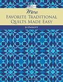 More Favorite Traditional Quilts Made Easy by Jo Parrott