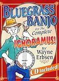 Bluegrass Banjo for the Complete Ignoramus (Book & CD set) by Wayne Erbsen