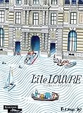 L'Île Louvre (MUSEE DU LOUVR) (French Edition) by 