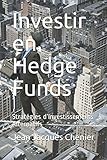 Investir en Hedge Funds: Stratégies d'Investissements Alternatifs (French Edition) by 