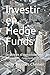 Investir en Hedge Funds: Stratégies d'Investissements Alternatifs (French Edition) by 