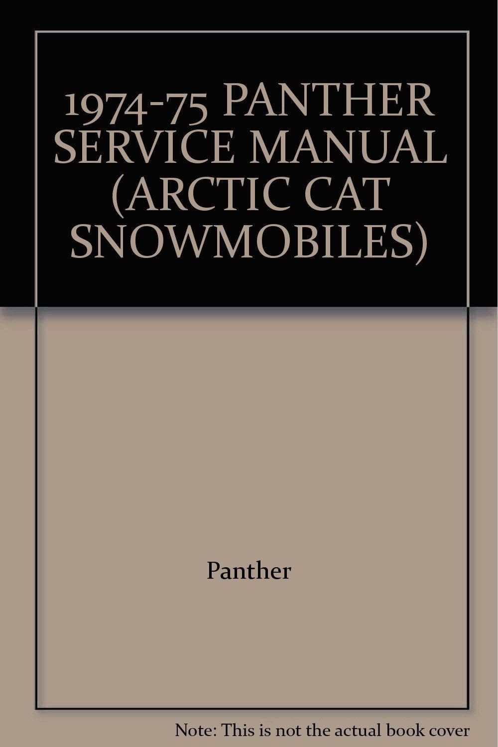 1974-75 PANTHER SERVICE MANUAL (ARCTIC CAT SNOWMOBILES) Spiral-bound – 1975