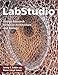 LabStudio: Design Research between Architecture and Biology by Jenny E. Sabin, Peter Lloyd Jones