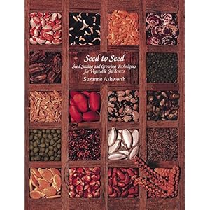 Seed to Seed: Seed Saving and Growing Techniques for Vegetable Gardeners, 2nd Edition