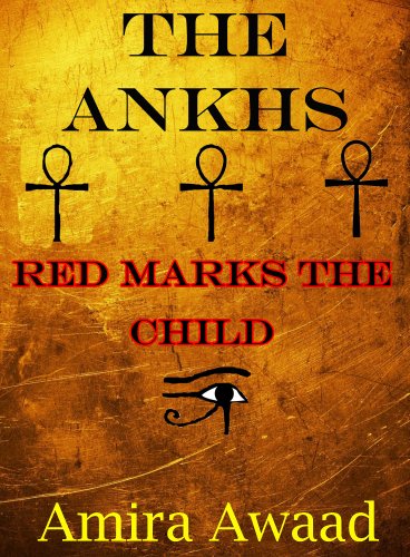 The Ankhs: Red Marks The Child