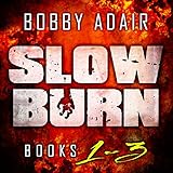 Slow Burn: Box Set 1-3