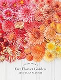 Floret Farm's Cut Flower Garden 2018 Daily Planner