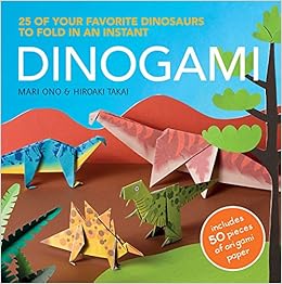 Dinogami 25 Of Your Favourite Dinosaurs To Fold In An