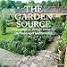The Garden Source: Inspirational Design Ideas for Gardens and Landscapes by Andrea Jones, James van Sweden