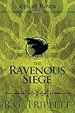 The Ravenous Siege (Epic of Haven Trilogy Book 2) by 
