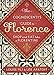The Cognoscenti's Guide to Florence: Shop and Eat like a Florentine