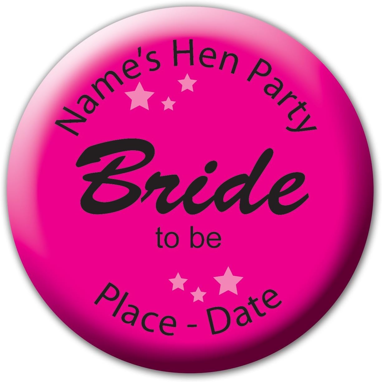 Bongo Badges10 x Black on Pink Hen Party or Birthday Pin Badges/Mirrors/Gifts - Any wording - Any occasion