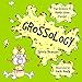Grossology: The Science of Really Gross Things