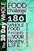 The 30 Day Whole Food Challenge: 180 Whole Food Recipes for YOUR Healthy Life
